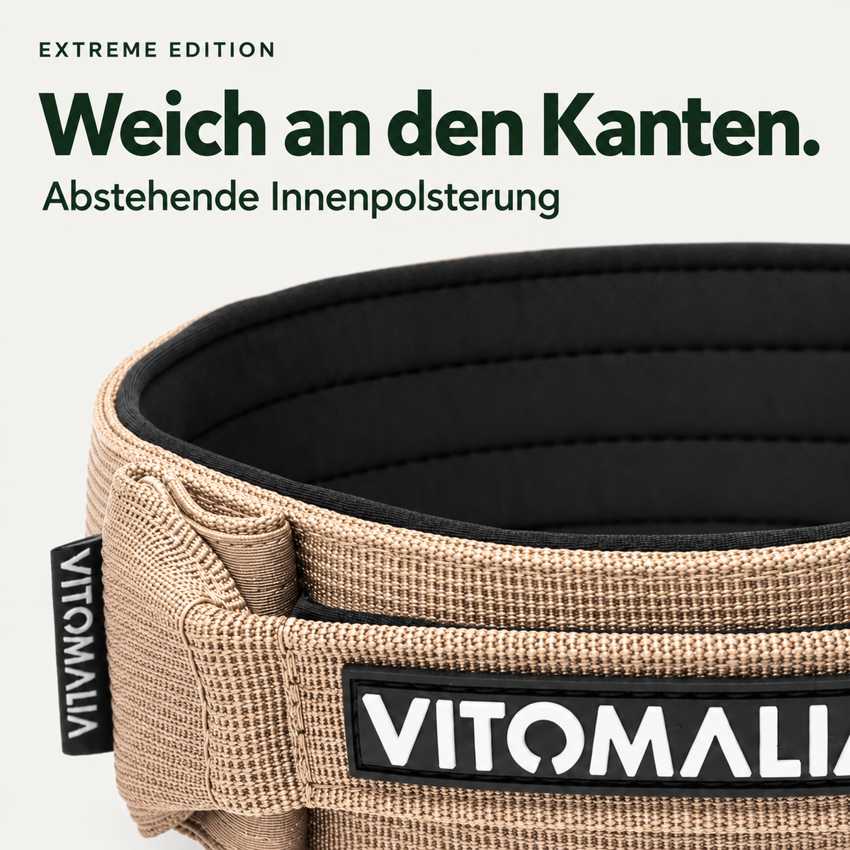 Extreme Edition Beige – Weich an den Kanten. Abstehende Innenpolsterung