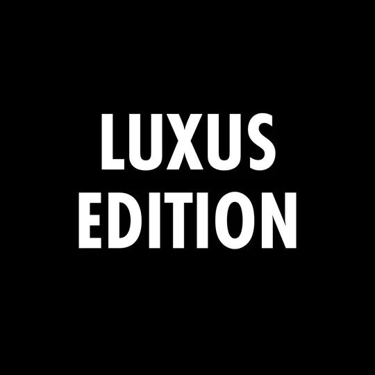 Luxus Edition